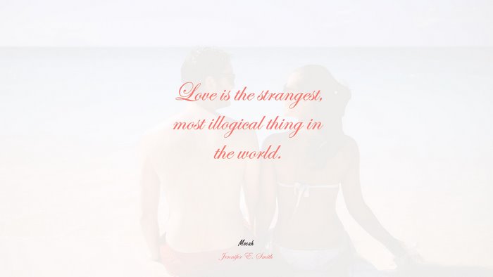 love quote written on, Jennifer E. Smith quote