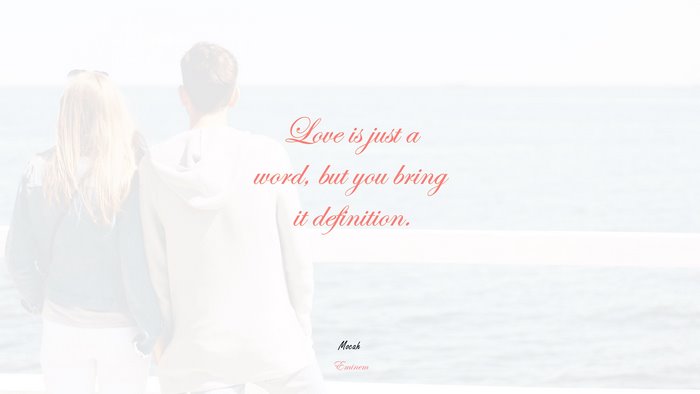 beautiful love quote, Eminem quote