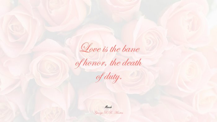 nice with quote about love, George R.R. Martin quote