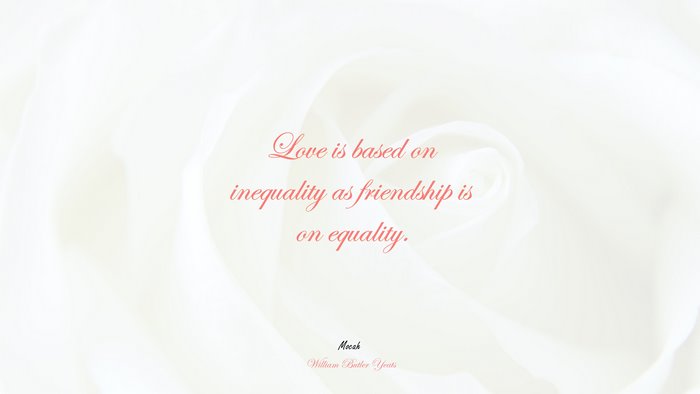 nice quote on love, William Butler Yeats quote
