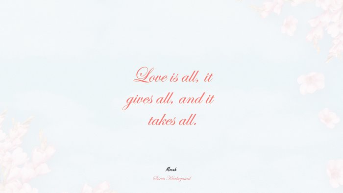 cute with love quote, Soren Kierkegaard quote