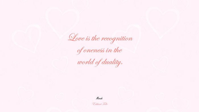  of love quote, Eckhart Tolle quote