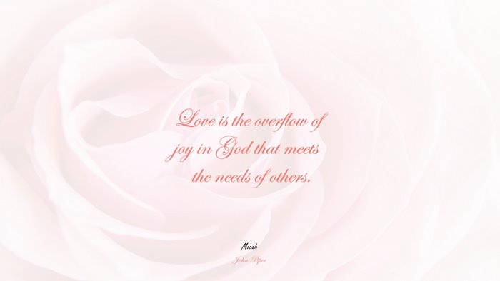 awesome love with quote, John Piper quote