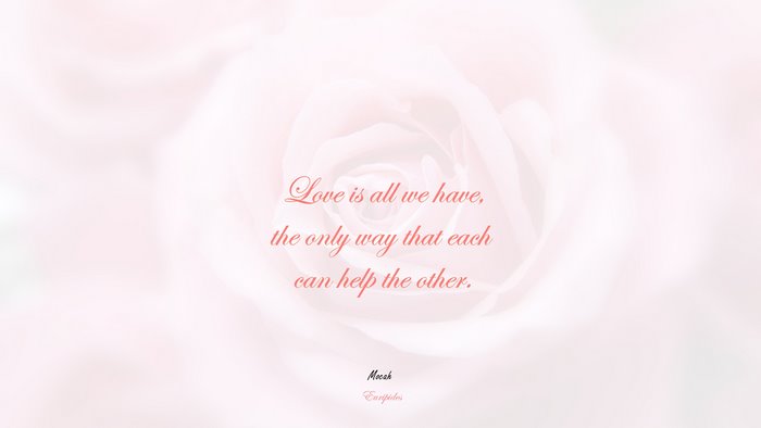 cute love quote with, Euripides quote