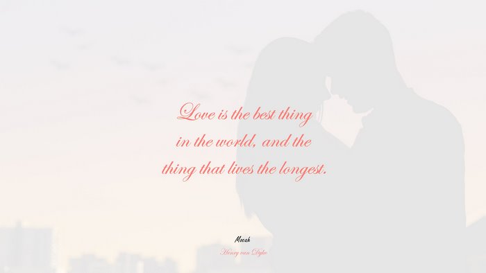  of love quote, Henry van Dyke quote