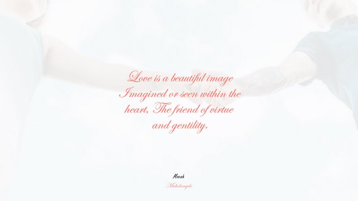 love quote, Michelangelo quote