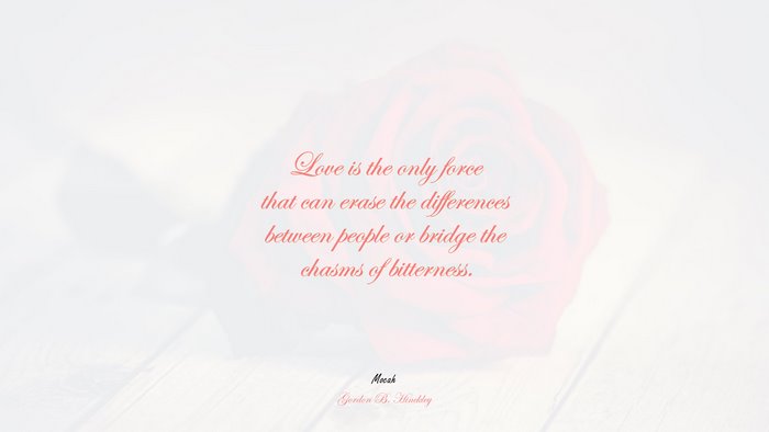 free download love with quote, Gordon B. Hinckley quote