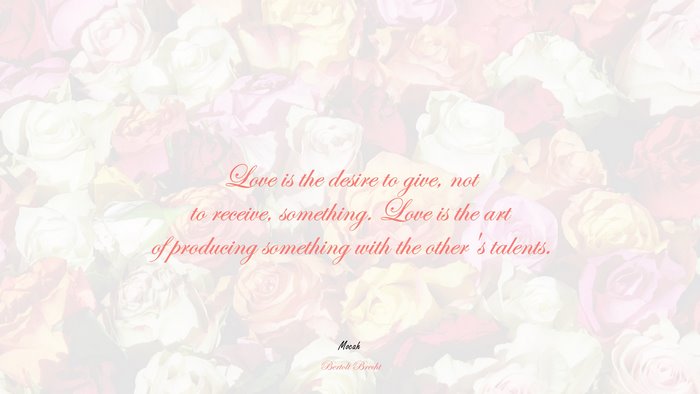 love quote in, Bertolt Brecht quote
