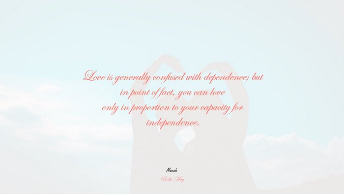  of love quotes with picture, Rollo May quote