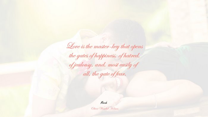 love quote, Oliver Wendell Holmes quote