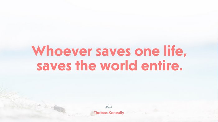 nice quote about life, Thomas Keneally quote