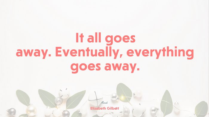 Inspirational Quote by Elizabeth Gilbert