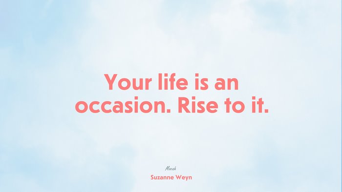 quote on life, Suzanne Weyn quote