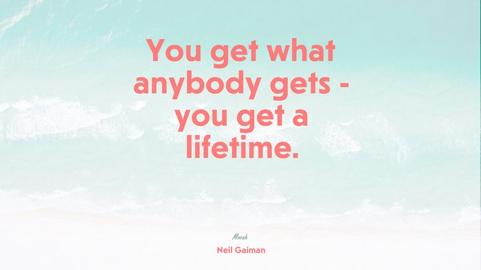 quote on life for desktop, Neil Gaiman quote