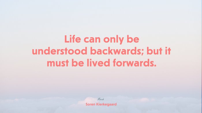  hd life quote, Søren Kierkegaard quote
