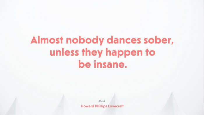 best quote about life, Howard Phillips Lovecraft quote