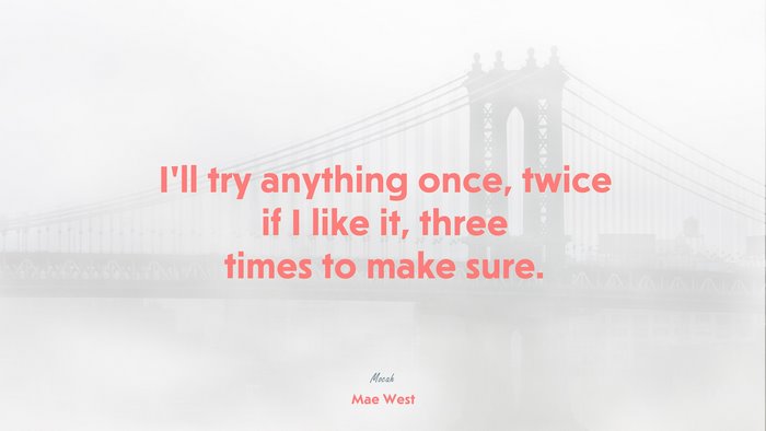 quote on life for desktop, Mae West quote