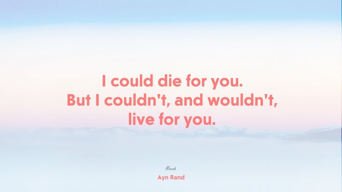 nice quote about life, Ayn Rand quote
