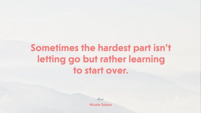 Sometimes the Hardest Part Quote by Nicole Sobon