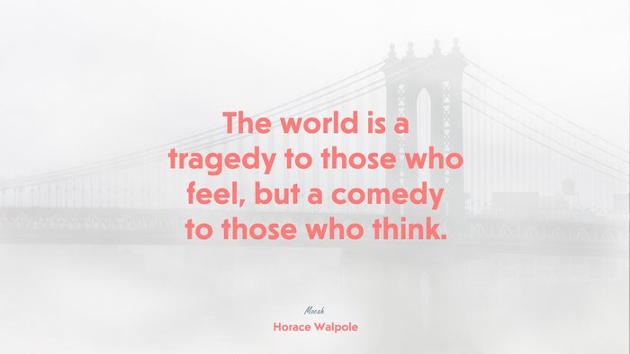 cute life quote, Horace Walpole quote