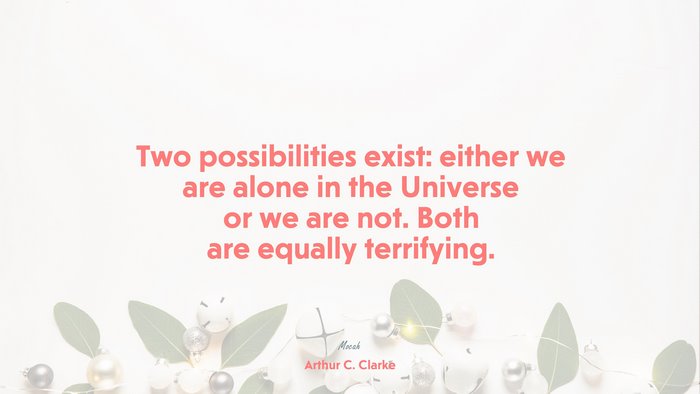 quote on life, Arthur C. Clarke quote