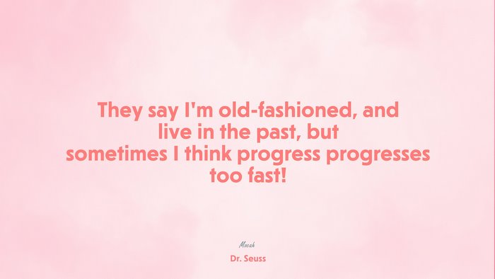 nice quote about life, Dr. Seuss quote