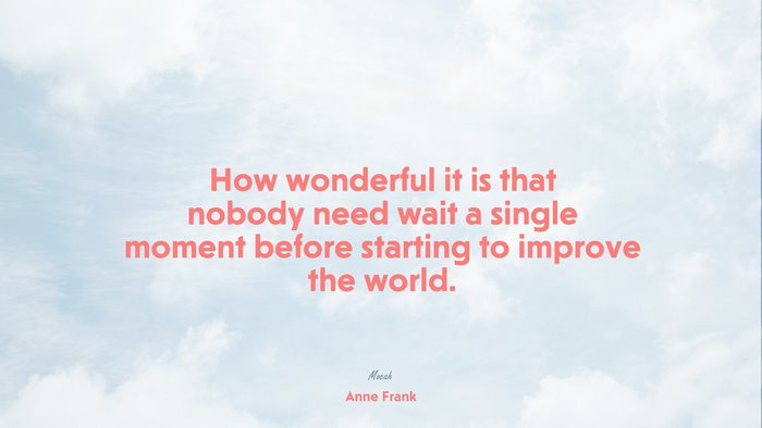  with best quote on life, Anne Frank quote