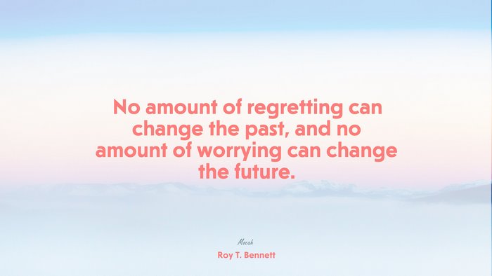 famous quote about life, Roy T. Bennett quote