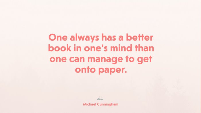 quote on life hd, Michael Cunningham quote