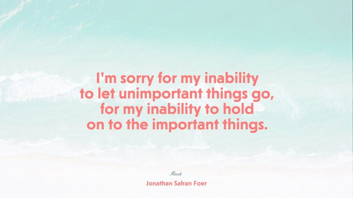 beautiful quote life, Jonathan Safran Foer quote
