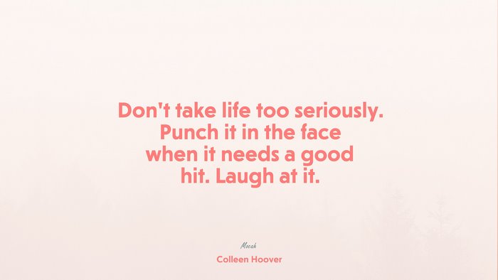 quote on life, Colleen Hoover quote