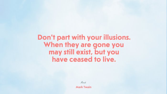  with quote about life, Mark Twain quote