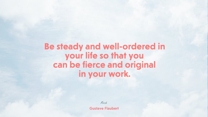 life quote for pc, Gustave Flaubert quote