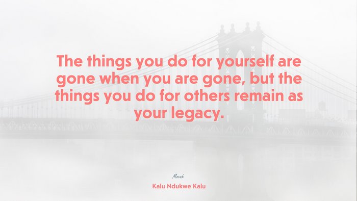 life quote, Kalu Ndukwe Kalu quote