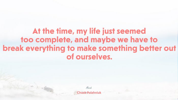 cute with life quote, Chuck Palahniuk quote