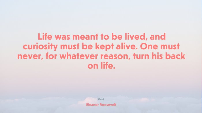 life quote and sayings, Eleanor Roosevelt quote