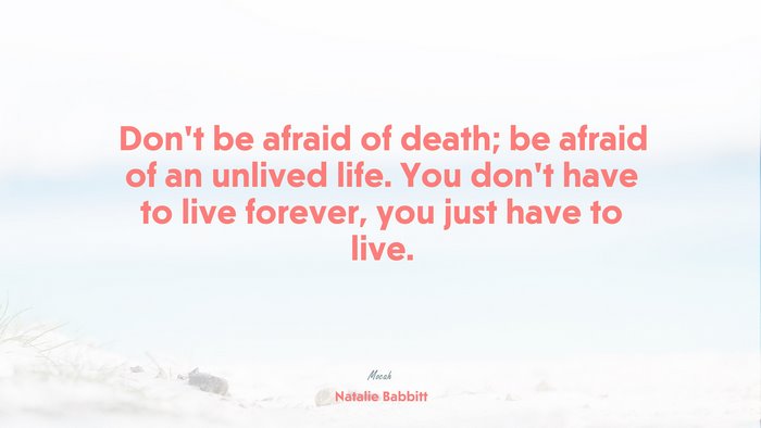 life quote, Natalie Babbitt quote