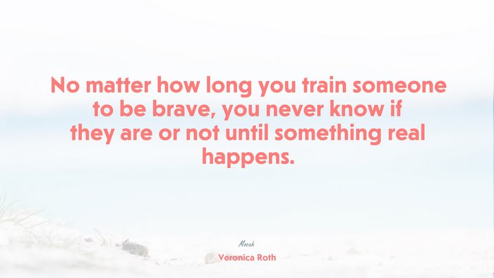 famous life quote, Veronica Roth quote