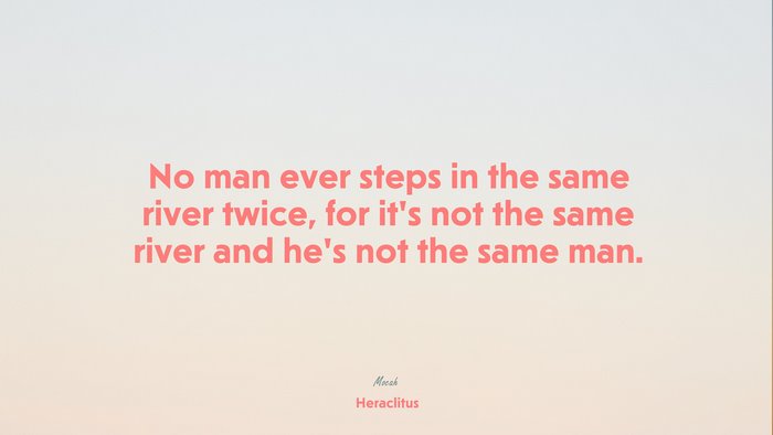 free on life quote, Heraclitus quote