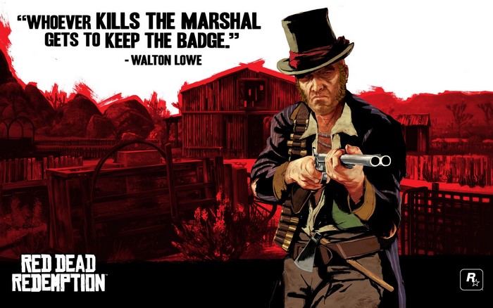 Red Dead Redemption Walton Lowe Quote