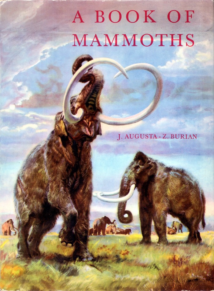 A Book of Mammoths by J. Augusta and Z. Burian