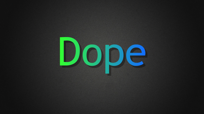 The word "Dope" in gradient colors