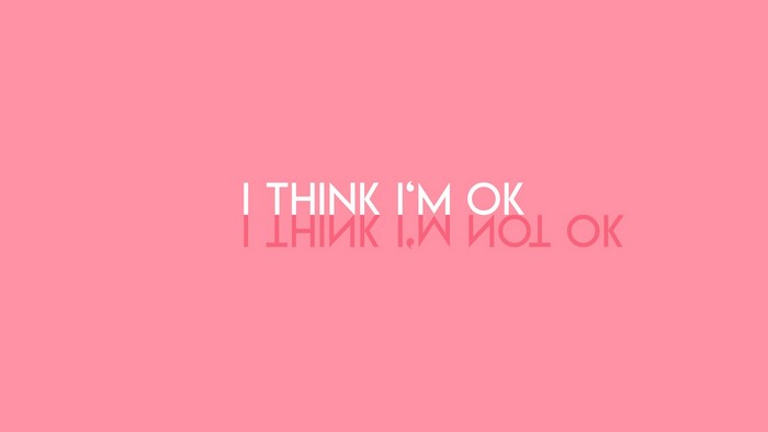 I THINK I'M OK text artwork