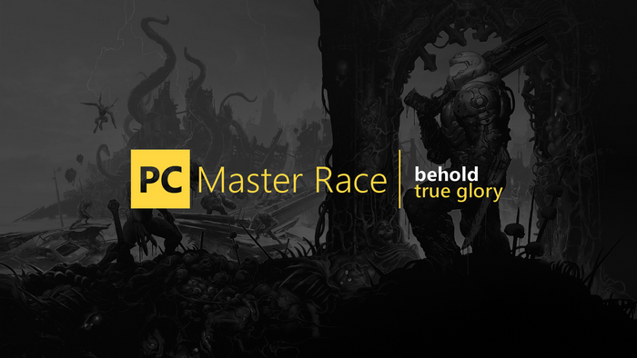 PC Master Race Behold True Glory DOOM Eternal