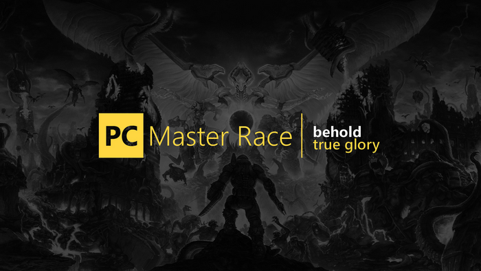 PC Master Race Behold True Glory DOOM Eternal