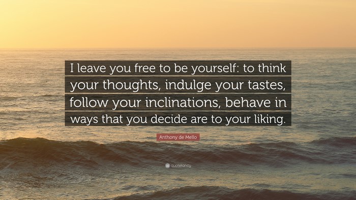 Quote by Anthony de Mello about freedom and self-expression