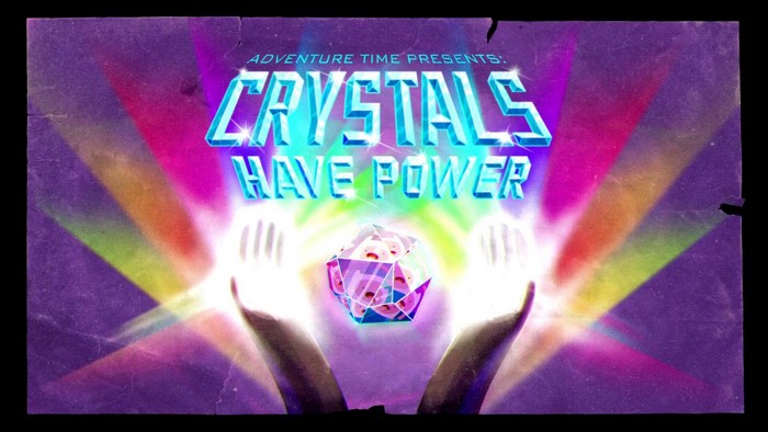 Adventure Time Presents: Crystals Have Power title card
