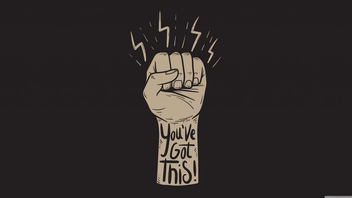 Illustration of a fist with text 'You've Got This!'