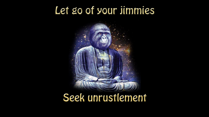 Gorilla Buddha seeking unrustlement