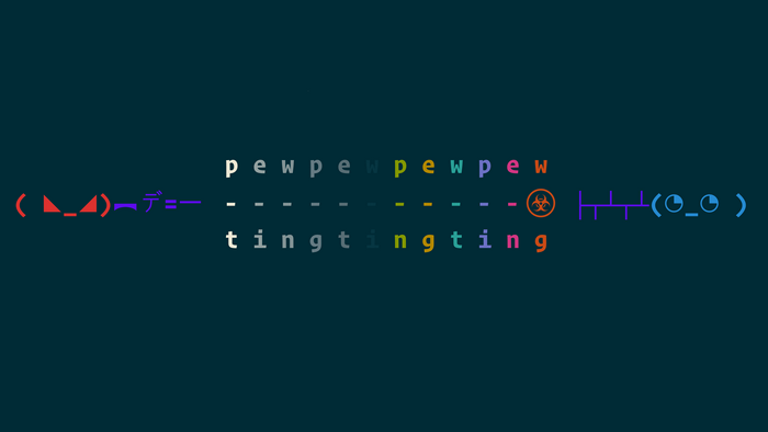 ASCII art with "pew pew" and "ting ting"